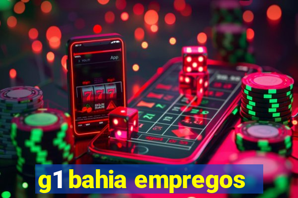 g1 bahia empregos